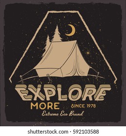 Adventure motivational print design. Tent in the night sky and the moon. For tee shirt and apparel print.