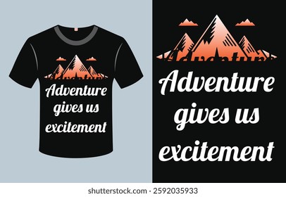 Adventure motivational typography t-shirt design