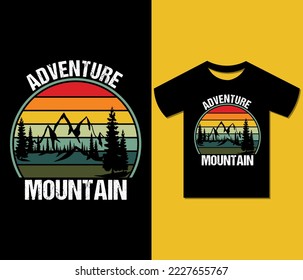 Adventure Mountain T shirt Design. Ready to print for apparel, poster, vibes, rise, silhouette, illustration. Modern, Trendy tee, art, typography, retro t shirt vector.