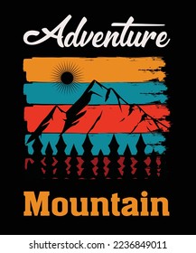 It is adventure mountain t-shirt