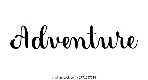 Adventure Phrase Handwritten Vector Lettering Illustration Stock Vector ...