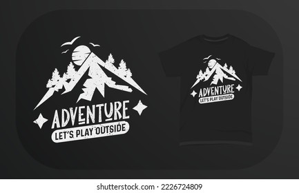 Adventure Let’s Play Outside Mountain T-shirt Design