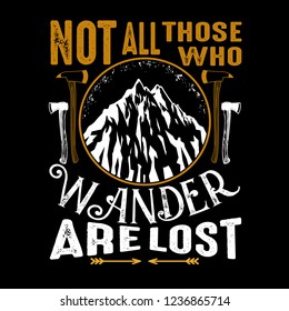 227 Not all who wander are lost Images, Stock Photos & Vectors ...