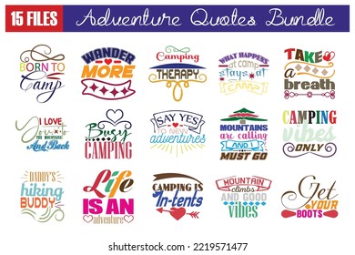 Adventure Quotes svg Cut Files Designs Bundle. Adventure quotes t shirt cut files, Adventure quotes t shirt designs, Saying about Adventure.