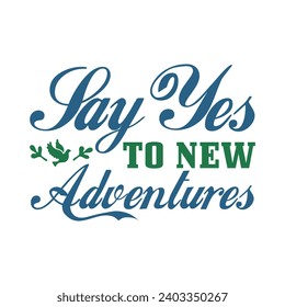 Adventure Quotes T-shirt Design File