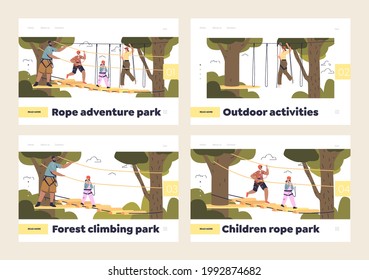 Adventure Rope Park For Kids And Adults Concept Of Set Of Landing Pages With People In Climbing Extreme Park High On Zipline In Forest. Family Outdoor Activity. Cartoon Flat Vector Illustration