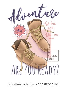 adventure slogan with boots illustration