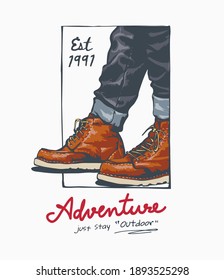 adventure slogan with legs in jeans and leather boots illustration