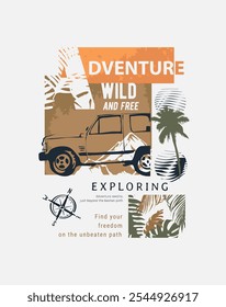 adventure slogan with truck silhouette and palm tree graphic vector illustration for fashion print