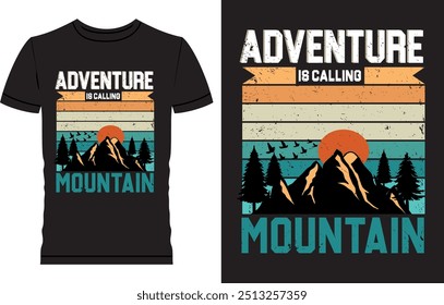 Adventure T Shirt Design, Adventure is calling and i must go, Adventure Mountain 