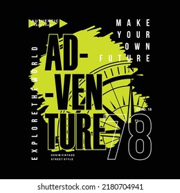 Adventure t shirt design. Outdoor vector for print. abstract camping  illustration. compass icon, motivation