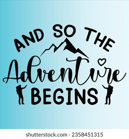 Adventure T shirt design  vector svg design