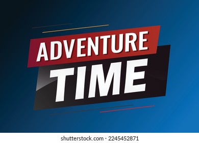 Adventure time word concept vector illustration with lines 3d style for social media landing page, template, ui, web, mobile app, poster, banner, flyer, background, gift card, coupon, label, wallpaper