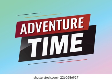 Adventure time word concept vector illustration with lines 3d style for social media landing page, template, ui, web, mobile app, poster, banner, flyer, background, gift card, coupon, label, wallpaper