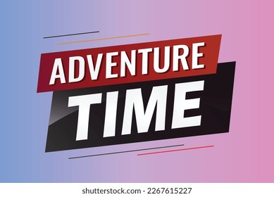 Adventure time word concept vector illustration with lines 3d style for social media landing page, template, ui, web, mobile app, poster, banner, flyer, background, gift card, coupon, label, wallpaper