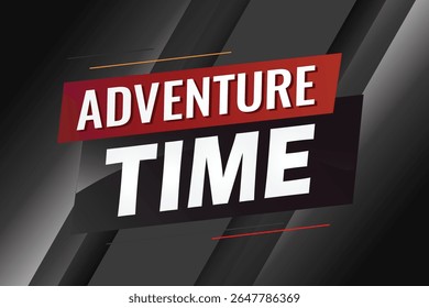Adventure time word concept vector illustration with lines 3d style for social media landing page, template, ui, web, mobile app, poster, banner, flyer, background, gift card, coupon, label, wallpaper