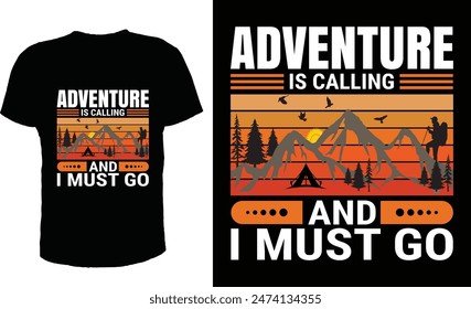 Adventure T-Shirt Design (Adventure is Calling and i must go