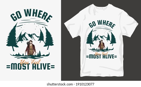 Adventure t-shirt design. Outdoor t shirt design. t-shirt design vector for print. Camping logo design vector illustration. Travel quotes for t shirt