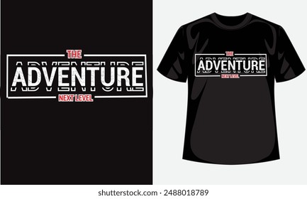 Adventure t-shirt design. Vector graphic for t shirt and other uses.