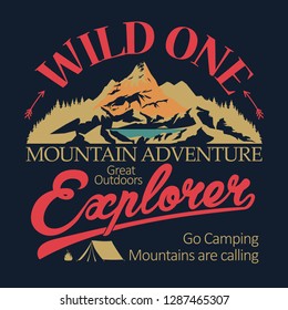 Adventure t-shirt print. Outdoor expedition typography, poster with mountains and lake. Climbing, Trekking, Hiking, Mountaineering stamp, explore more, hipster wear emblem. vector