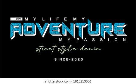 adventure typography design for print t shirt and more