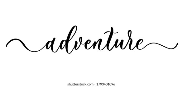 Adventure - vector calligraphic inscription with smooth lines.