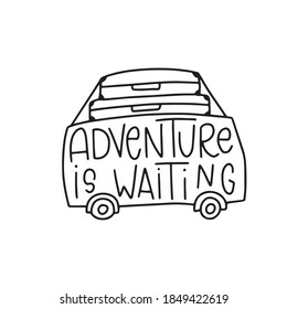 Adventure is waiting. Hand drawn adventure phrases. Motivational inspirational travel quote. Can be used for home decoration, mug print, wall poster, card print, and other.