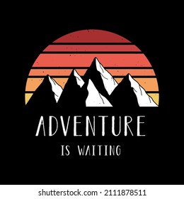 Adventure is waiting hand lettering with mountains and sunset retro vector. Design for t-shirt prints, posters, stickers and other uses.
