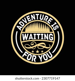 Adventure is waiting for you