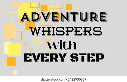 adventure whispers with every step inspirational quotes about journey vector