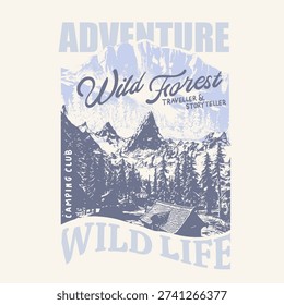 adventure wild forest slogan typography with mountain vintage abstract vector graphic. autumn winter sesonal fashion graphic. perfects for men's, boy's, girl's women's t-shirt design