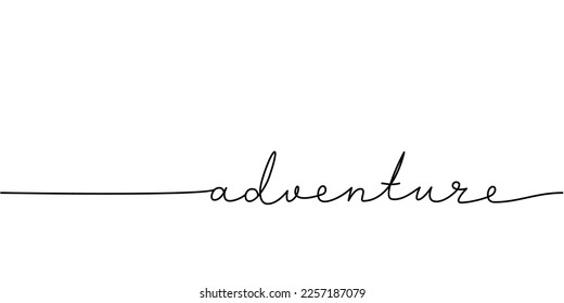 Adventure word - continuous one line with word. Minimalistic drawing of phrase illustration.