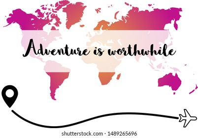 Adventure is worthwhile. Calligraphy saying for print. Vector Quote