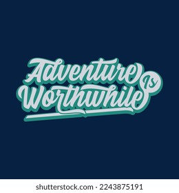 Aventura vale la pena citar el arte del texto Caligrafía diseño de tipografía simple