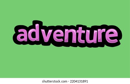 ADVENTURE writing vector design on a green background very simple and very cool