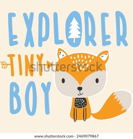 adventurer buddy, goods explorer tiny boy,. funny fox