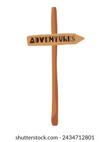 Adventures signpost. Wooden plank signboard with inscription. Arrow pointer. Direction Wooden Arrow Rustic Road Sign Design Element. Flat vector illustration isolated on white background. Arrow Guide.