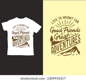 adventures or traveler life with vector design tee and t shirt design