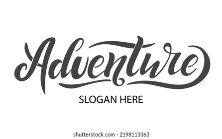 Adventure.Slogan Here. Vector Illustration With Hand Lettering. Black Trendy Calligraphy Letters  On White Background. Modern Design For Sport Company Shop Renting Equipment Travelling Card Banner Ads