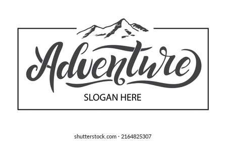 Adventure.Slogan. Vector Illustration With Hand Lettering. Black Trendy Letters Inside The Frame With Mountains On White Background. Modern Design For Sport Company Shop Renting Equipment.