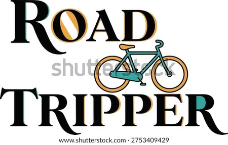 Adventurous road tripper typography graphic with a bicycle icon for travelers and outdoor branding. Optimized for vacation apparel and exploration-themed lifestyle gift merchandise.