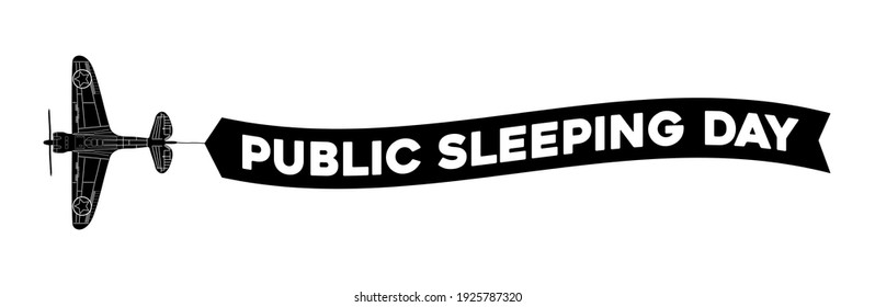  advertisement banner Public Sleeping Day is attached to the plane