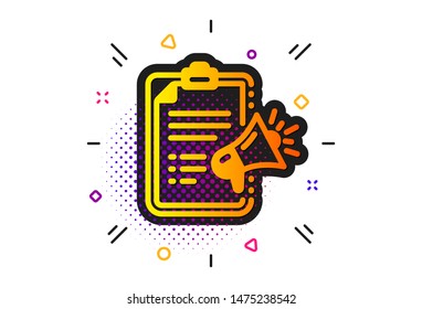 Advertisement device symbol. Halftone circles pattern. Megaphone checklist icon. Brand ambassador sign. Classic flat megaphone checklist icon. Vector