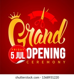 Advertisement of Grand Opening. Unusual design with calligraphy inscription, red ribbon and  scissors. Place your date and time on sticker. Vector illustration.