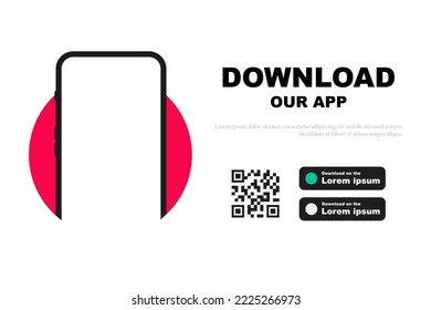 Advertising banner for downloading mobile app. Mockup smartphone with empty screen for your app. Download our app for mobile phone. Download buttons with scan QR code template