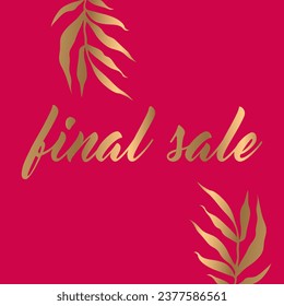 Advertising banner final sale on red background with golden leaves. Vector template.
