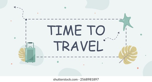 Advertising banner with the phrase: “Time to Travel” in a dotted frame.   A suitcase, a starfish and a monstera are drawn on a blue background.
Vector background eps 10.