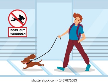 Advertising Banner Is Written Dogs Out Forbidden. Information Poster Guy Walks On Sidewalk With Dog On Leash. Hanging On Wall Plate With Inscription Lettering. Vector Illustration.