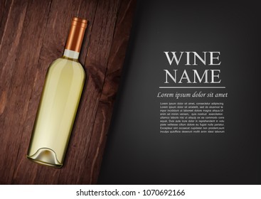Advertising banner.A realistic bottle of white wine with black label in photorealistic style on wooden dark board,black background like chalk board,text.Wine presentation brochure.Vector illustration
