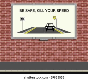Advertising board with kill your speed campaign